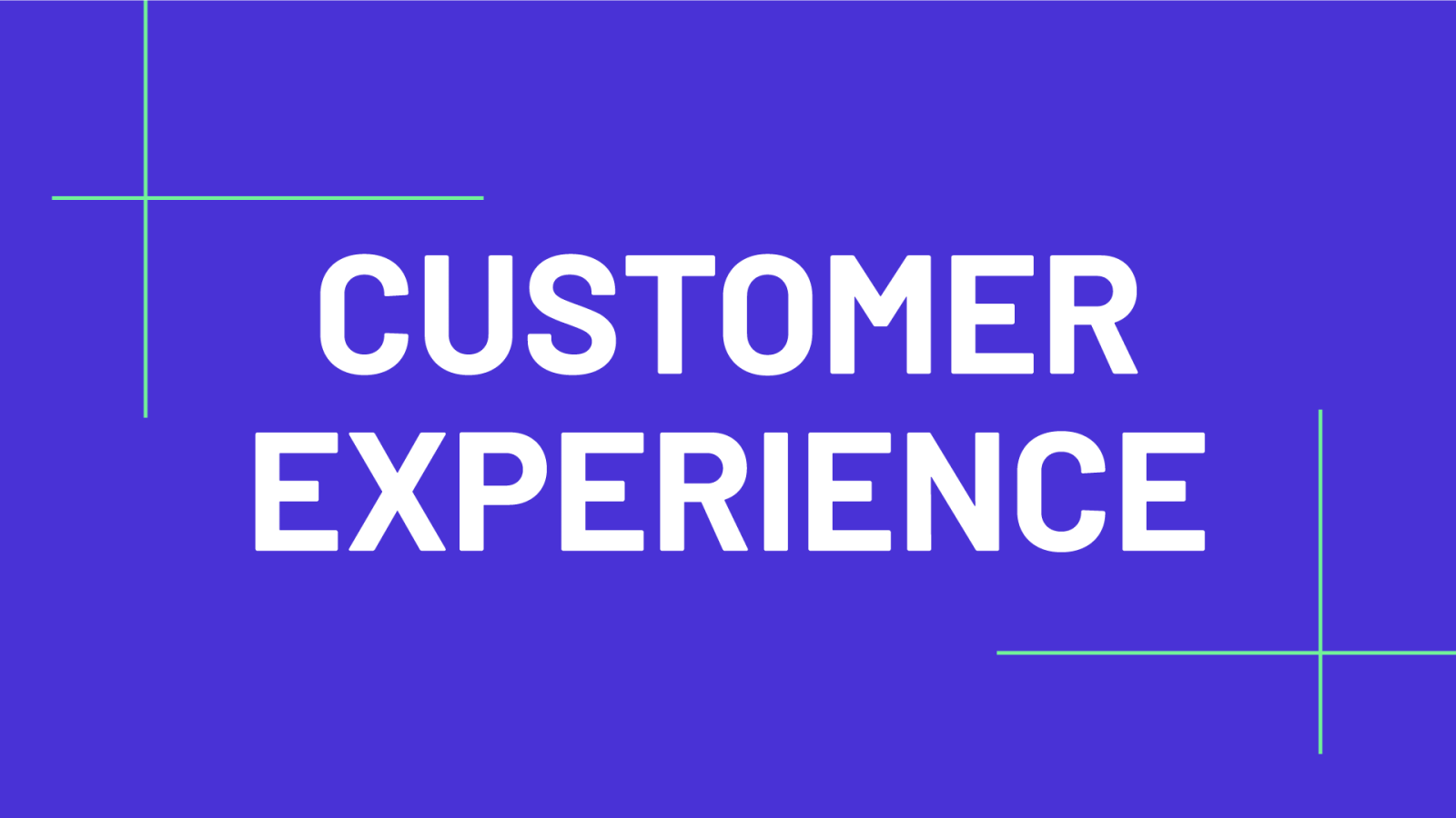 INSIGHT CONSULTING CUSTOMER EXPERIENCE